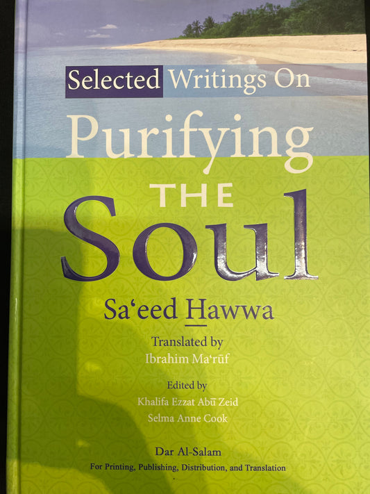 Selected Writings On Purifying THE Soul| By Sa’eed Hawwa