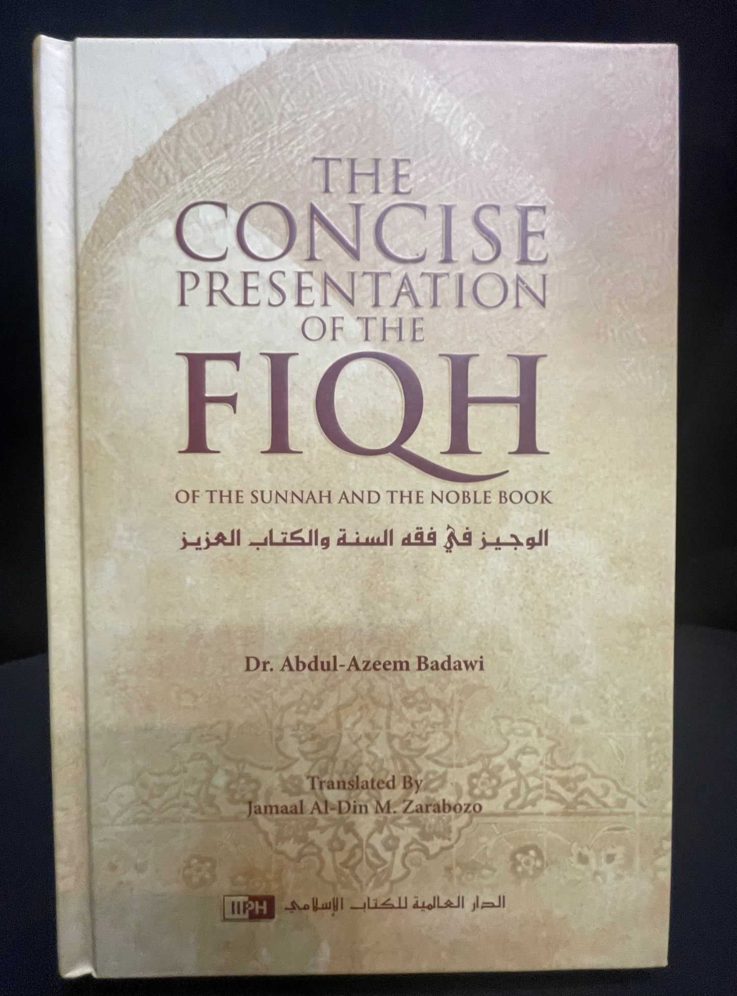 THE CONCISE PRESENTATION OF THE FIQH|OF THE SUNNAH AND THE NOBLE BOOK