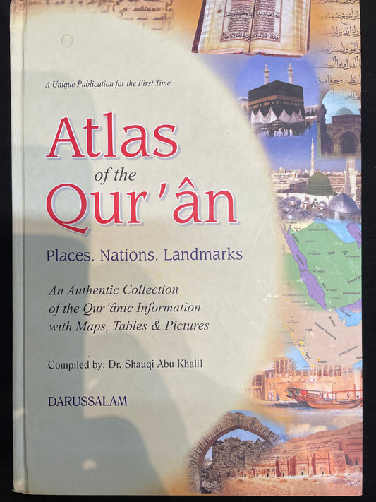 ATLAS OF THE QUR’AN-Places Nations Landmarks| Darussalam