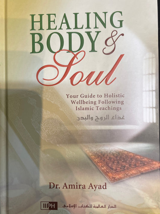 HEALING BODY&SOUL| By Dr. Amira Ayad