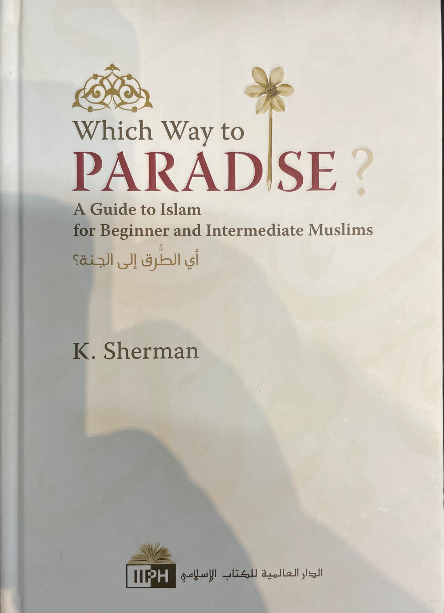 Which Way to PARADISE?|By K. Sherman