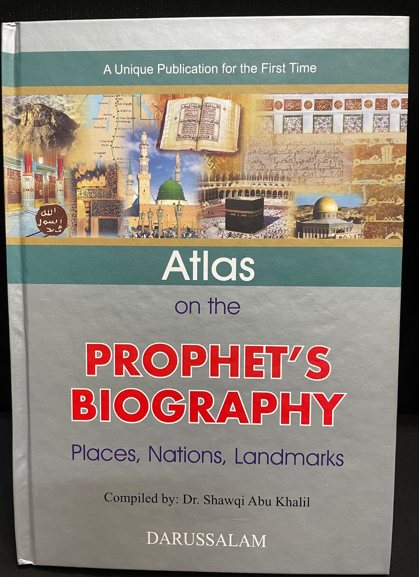ATLAS ON THE PROPHET’S BIOGRAPHY| Places, Nations, Landmarks| DARUSSALAM