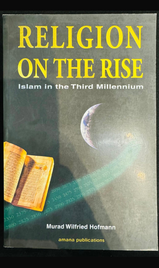 RELIGION ON THE RISE|Islam In The Third Millennium