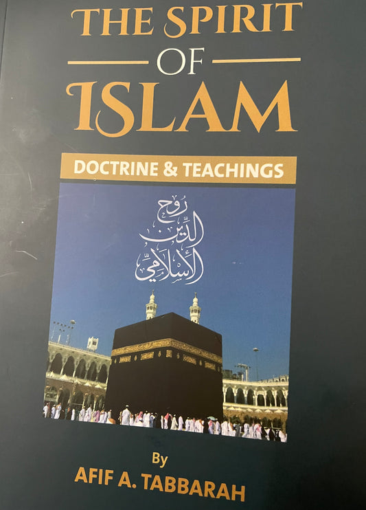 THE SPIRIT OF ISLAM-DOCTRINE&TEACHINGS