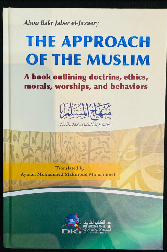 THE APPROACH OF THE MUSLIM