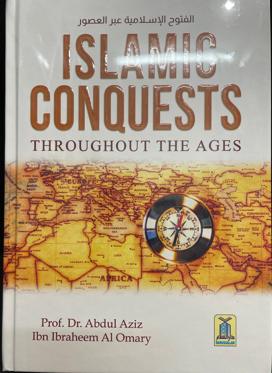 ISLAMIC CONQUEST| THROUGHOUT THE AGES