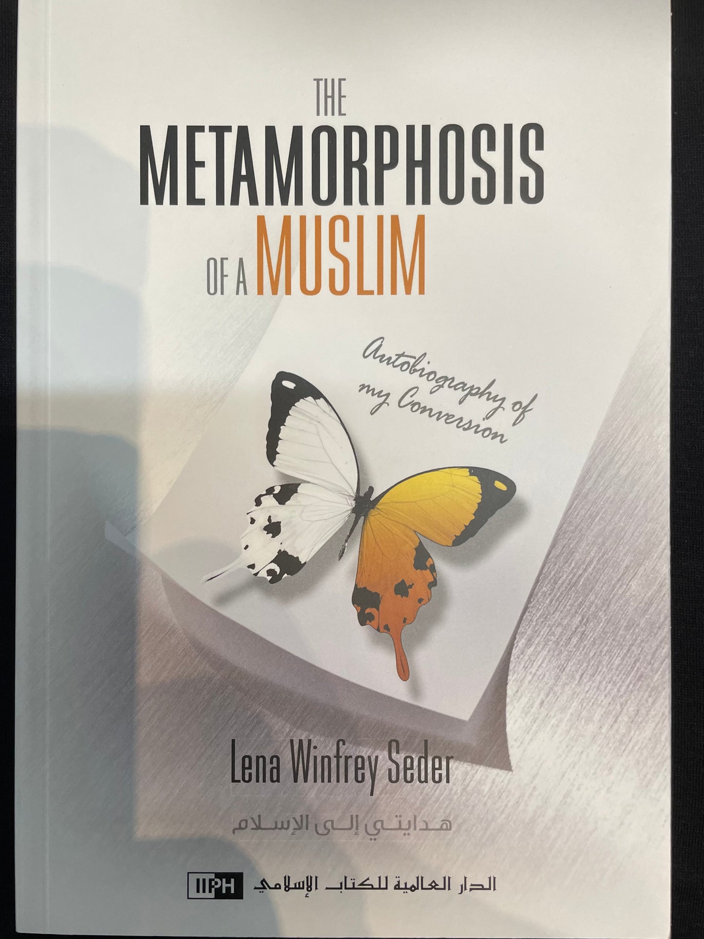 THE METAMORPHOSIS OF A MUSLIM| IIPH