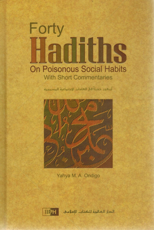 Forty Hadiths-On Poisonous Social Habits