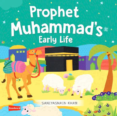 THE EARLY LIFE OF PROPHET MUHAMMAD