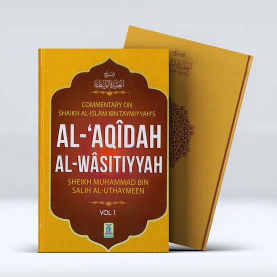 Commentary On Shaikh Al-Islam Ibn Taymiyyah's Al-Aqidah Al-Wasitiyyah- SET OF VOL 1&2